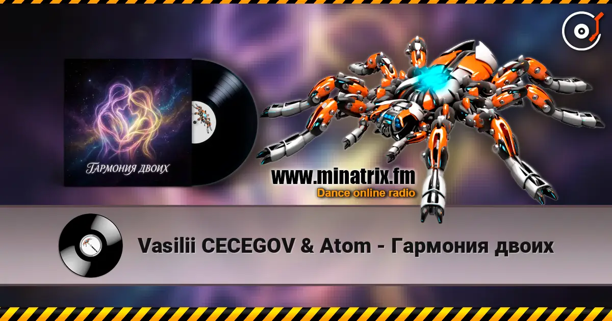Vasilii CECEGOV & Atom - Гармония двоих écouter en ligne en haute qualité | Minatrix.FM
