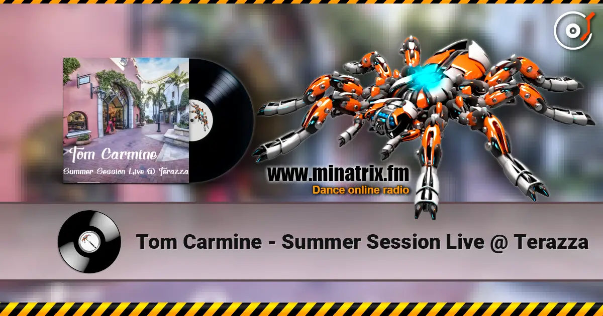 Tom Carmine - Summer Session Live @ Terazza écouter en ligne en haute qualité | Minatrix.FM