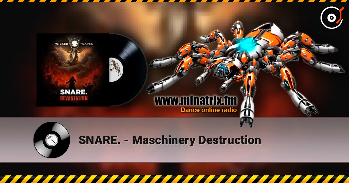 SNARE. - Maschinery Destruction écouter en ligne en haute qualité | Minatrix.FM