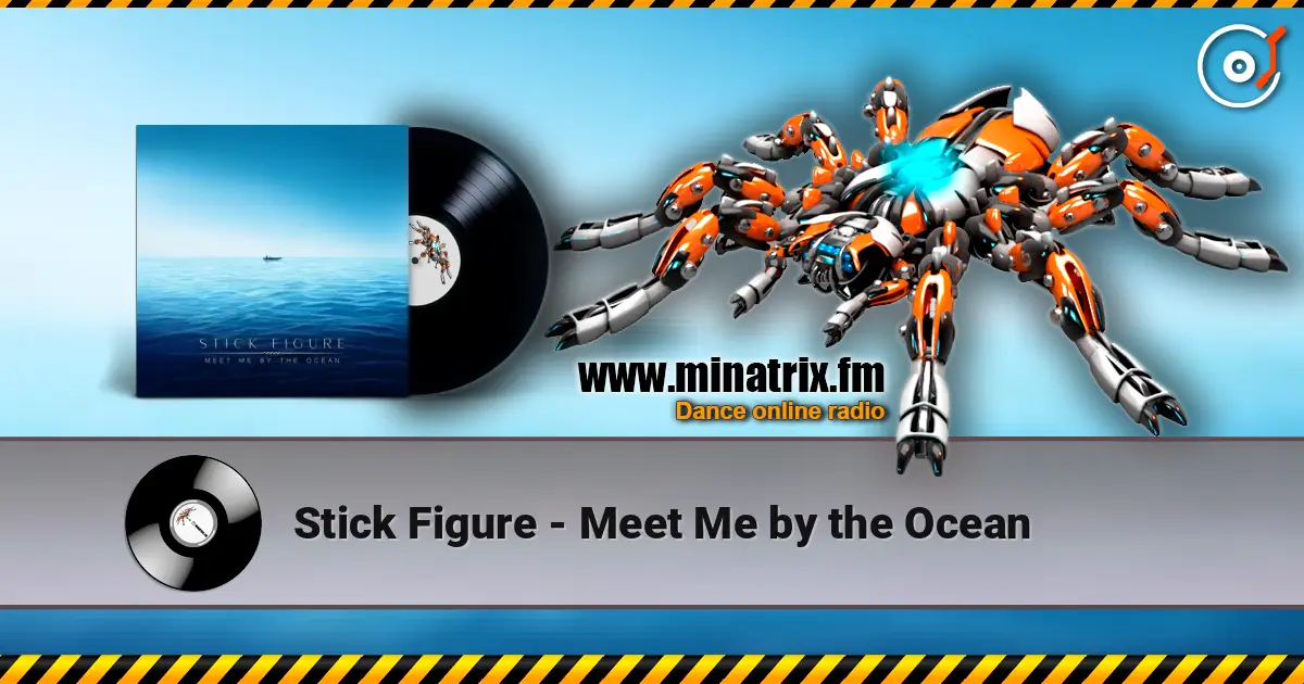Stick Figure - Meet Me by the Ocean écouter en ligne en haute qualité | Minatrix.FM