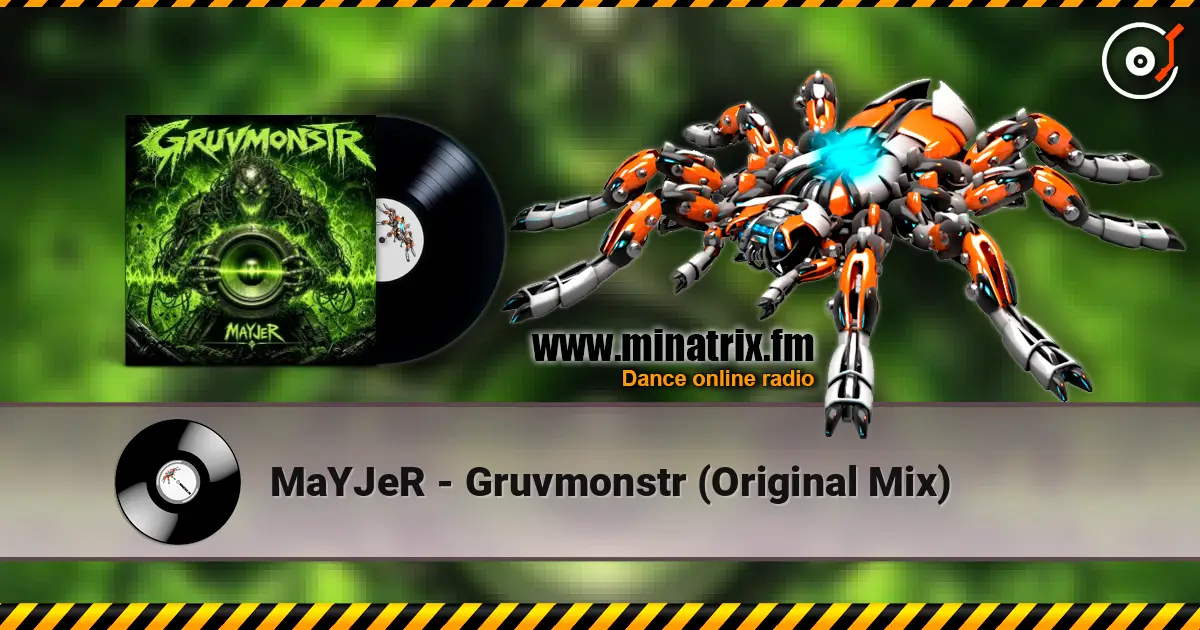 MaYJeR - Gruvmonstr (Original Mix) écouter en ligne en haute qualité | Minatrix.FM