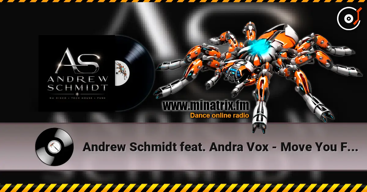 Andrew Schmidt feat. Andra Vox - Move You Feet écouter en ligne en haute qualité | Minatrix.FM