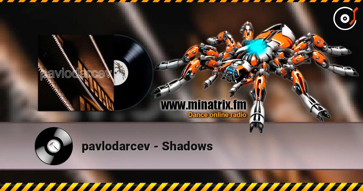pavlodarcev - Shadows écouter en ligne en haute qualité | Minatrix.FM