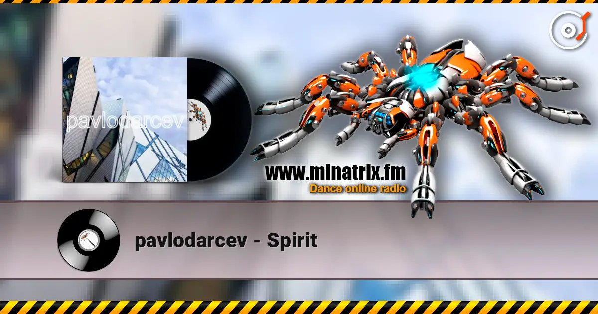 pavlodarcev - Spirit écouter en ligne en haute qualité | Minatrix.FM