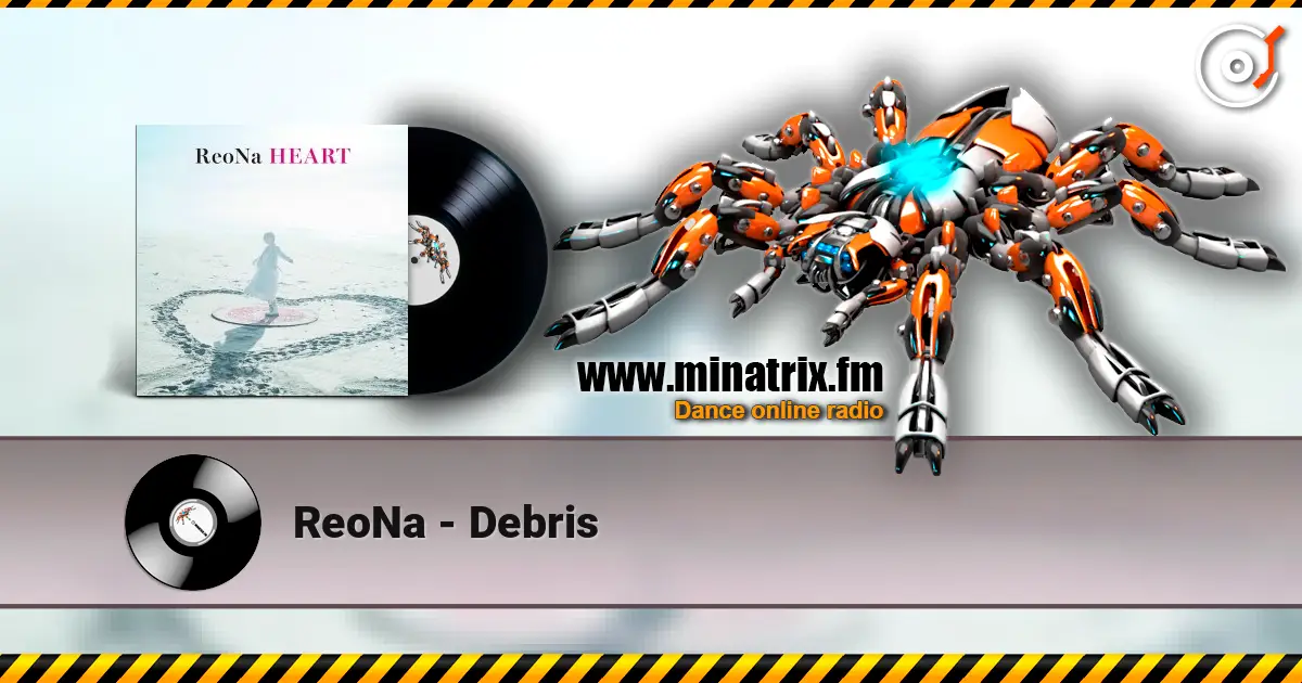 ReoNa - Debris écouter en ligne en haute qualité | Minatrix.FM