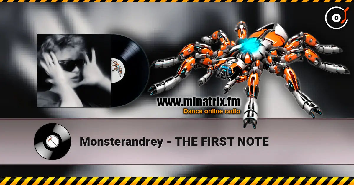 Monsterandrey - THE FIRST NOTE écouter en ligne en haute qualité | Minatrix.FM