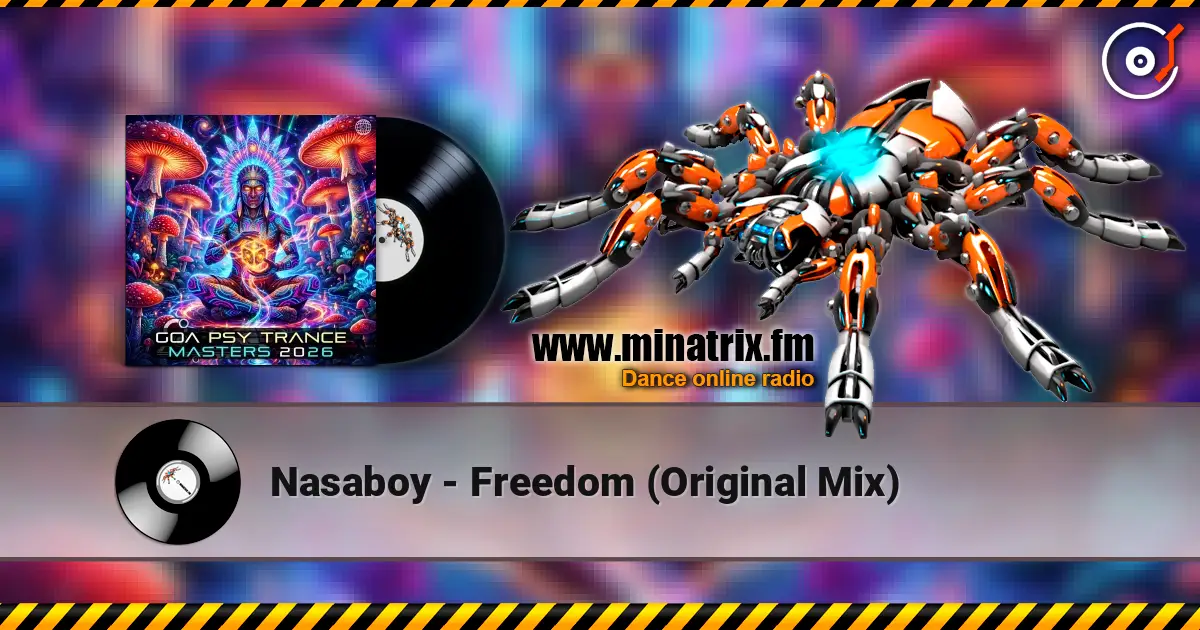 Nasaboy - Freedom (Original Mix) écouter en ligne en haute qualité | Minatrix.FM