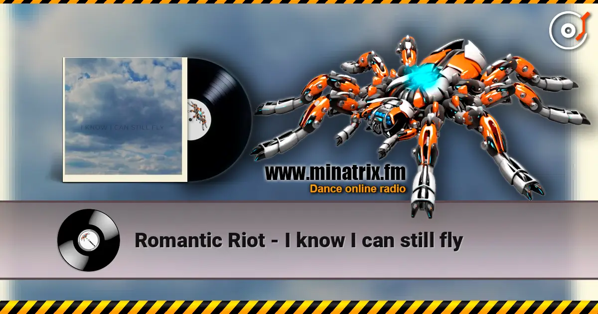 Romantic Riot - I know I can still fly écouter en ligne en haute qualité | Minatrix.FM