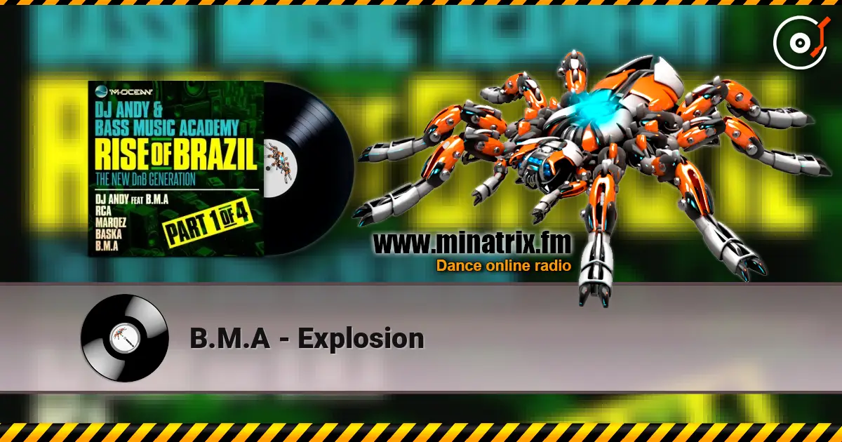 B.M.A - Explosion écouter en ligne en haute qualité | Minatrix.FM