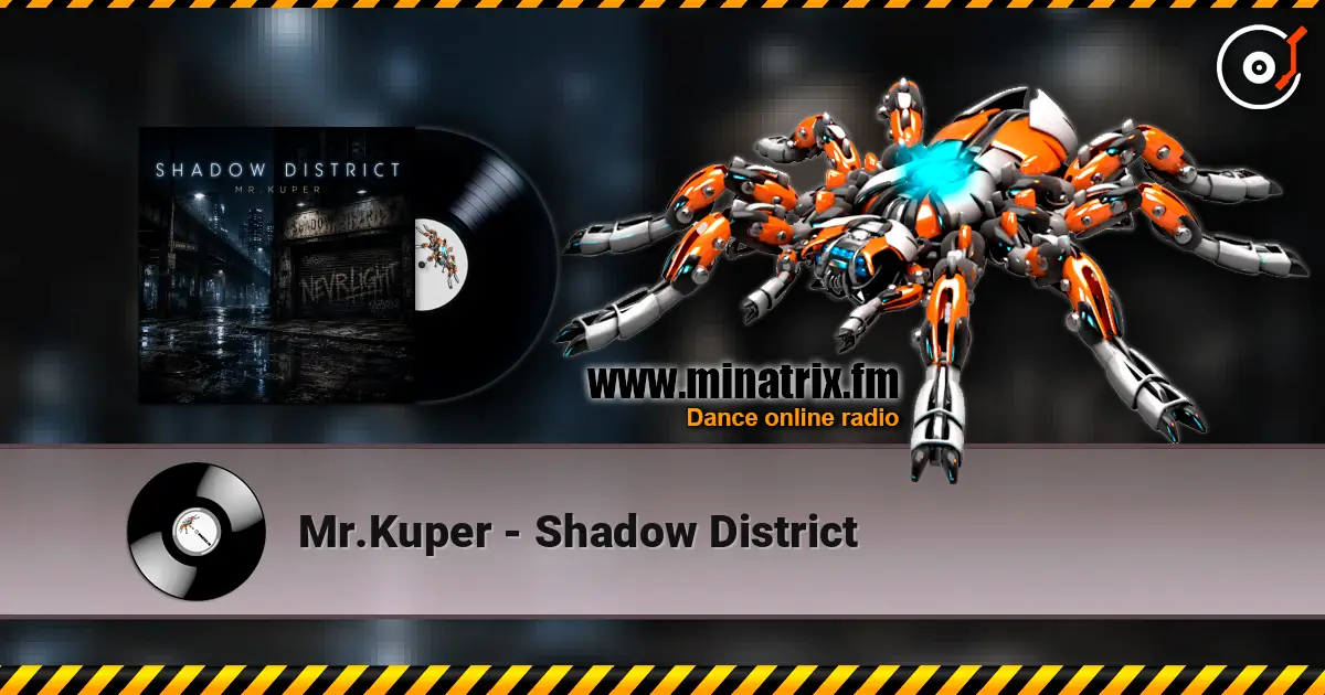 Mr.Kuper - Shadow District écouter en ligne en haute qualité | Minatrix.FM