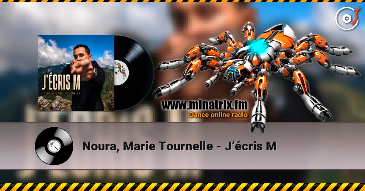 Noura, Marie Tournelle - J’écris M écouter en ligne en haute qualité | Minatrix.FM