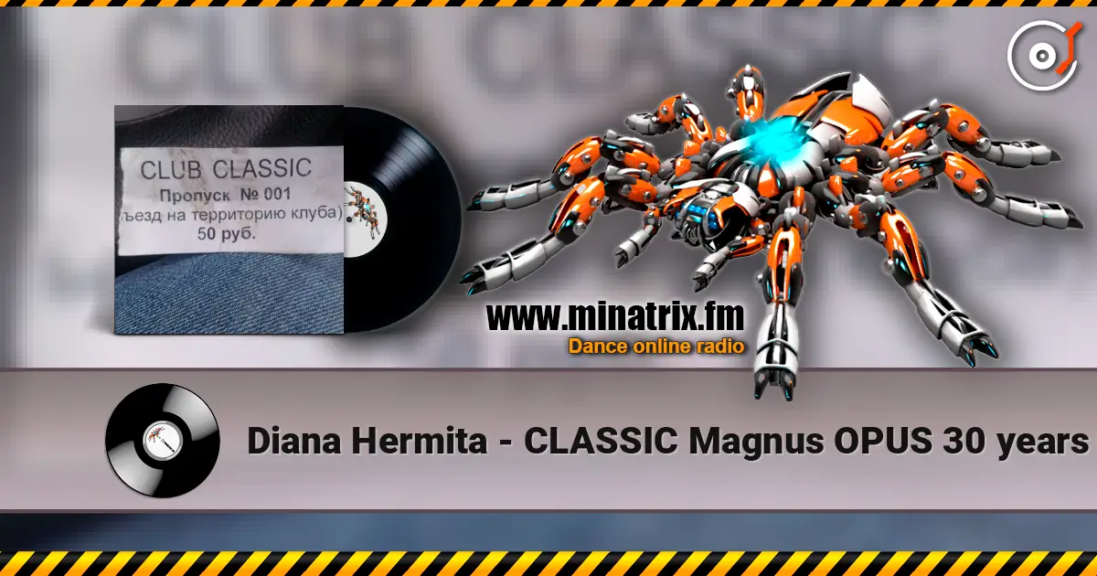 Diana Hermita - CLASSIC Magnus OPUS 30 years écouter en ligne en haute qualité | Minatrix.FM