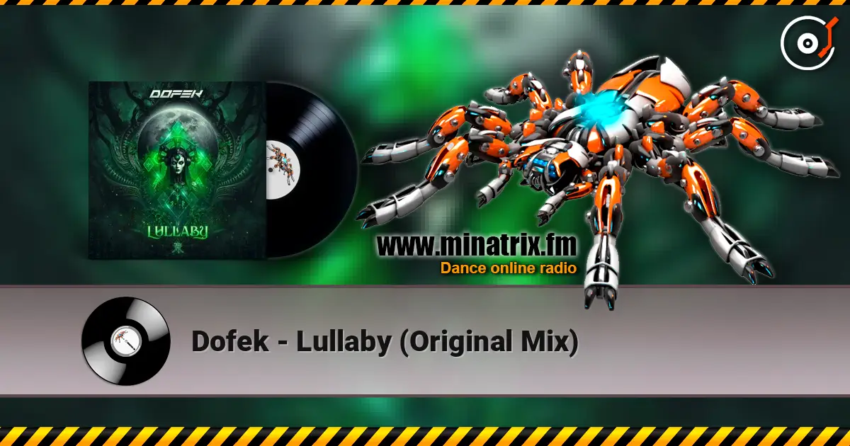 Dofek - Lullaby (Original Mix) écouter en ligne en haute qualité | Minatrix.FM