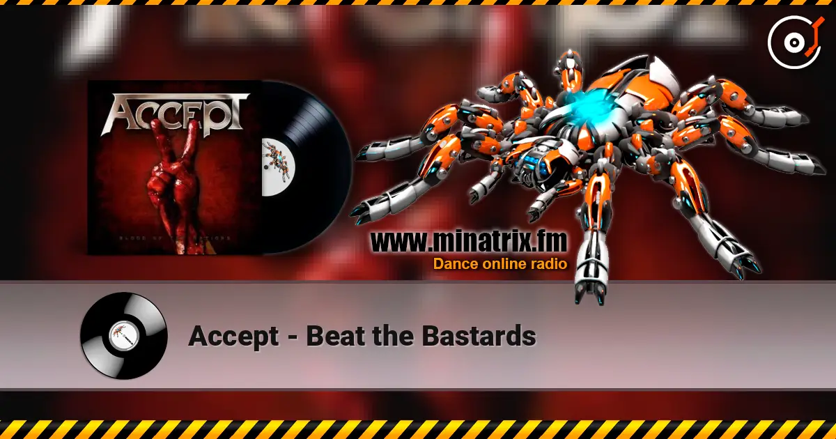 Accept - Beat the Bastards écouter en ligne en haute qualité | Minatrix.FM