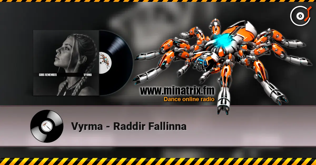 Vyrma - Raddir Fallinna écouter en ligne en haute qualité | Minatrix.FM