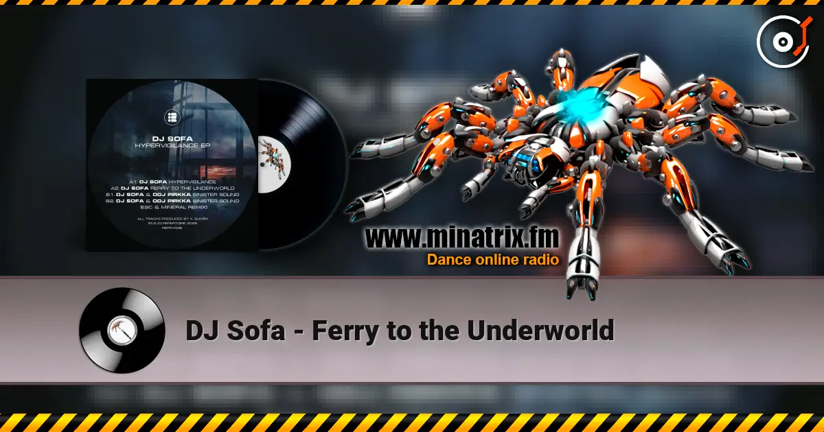 DJ Sofa - Ferry to the Underworld écouter en ligne en haute qualité | Minatrix.FM
