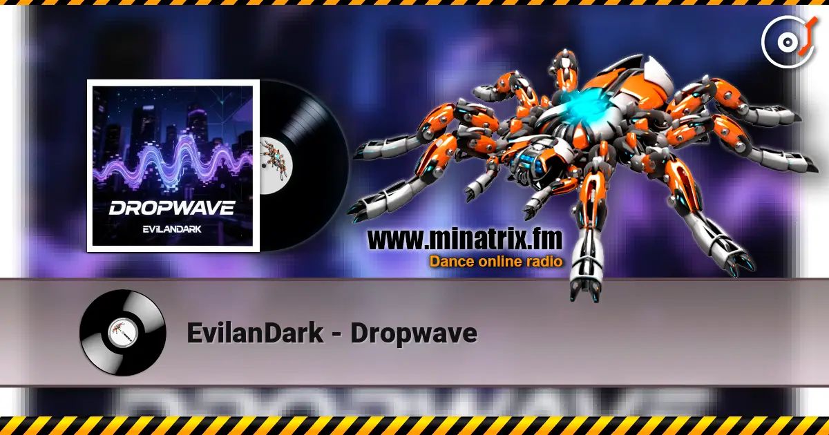 EvilanDark - Dropwave écouter en ligne en haute qualité | Minatrix.FM