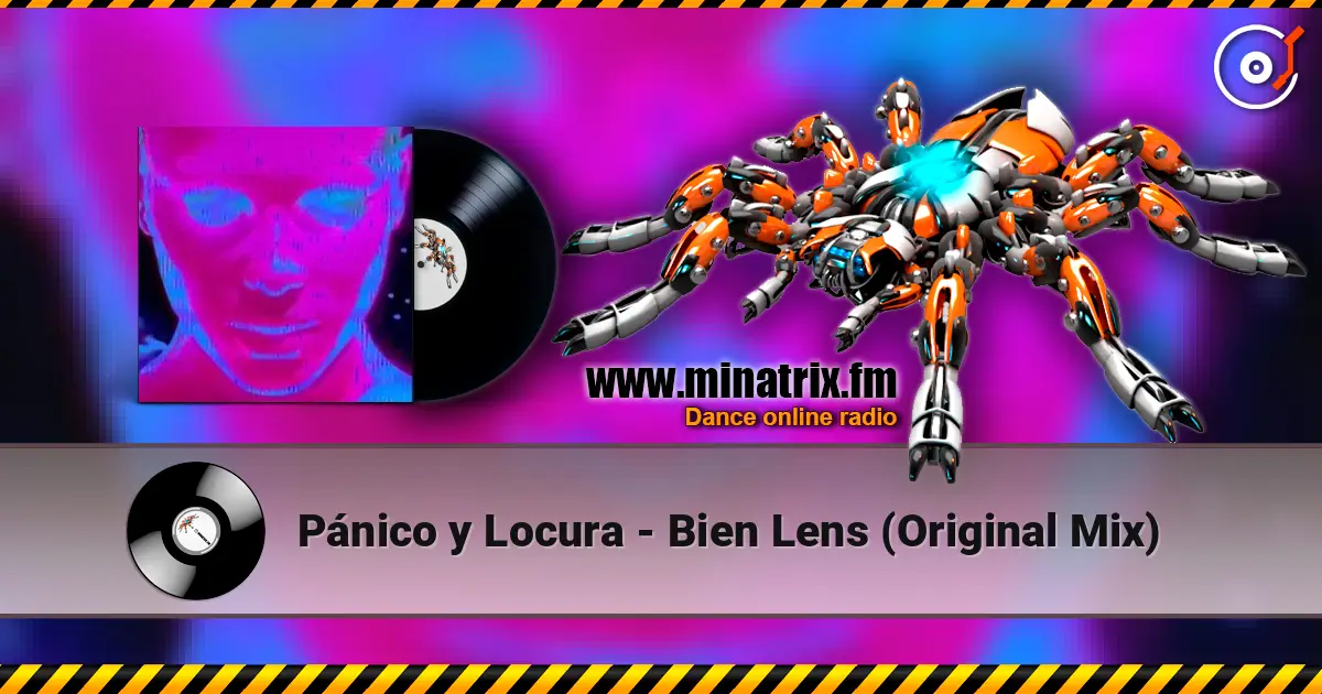Pánico y Locura - Bien Lens (Original Mix) écouter en ligne en haute qualité | Minatrix.FM