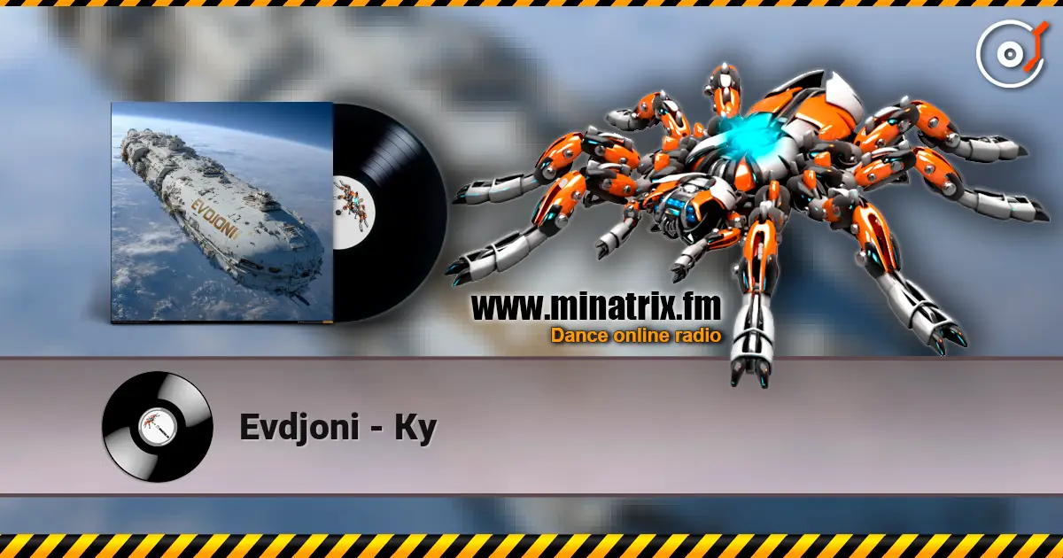 Evdjoni - Ку écouter en ligne en haute qualité | Minatrix.FM