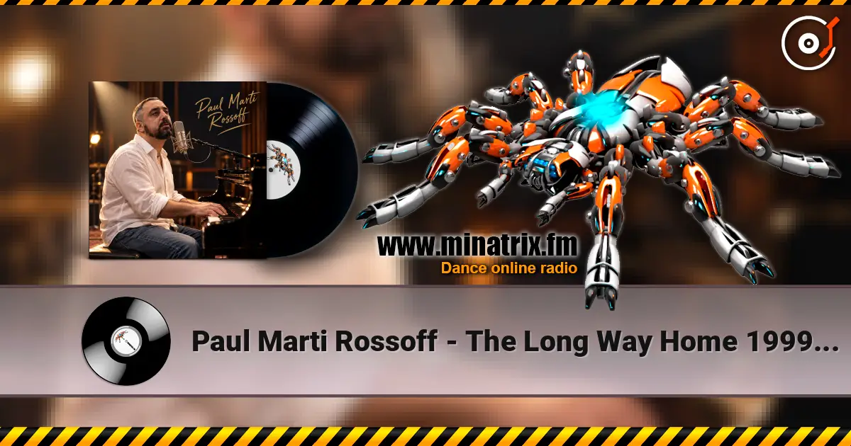 Paul Marti Rossoff - The Long Way Home 1999. Re-recorded with orchestra overdubbing 2019. écouter en ligne en haute qualité | Minatrix.FM