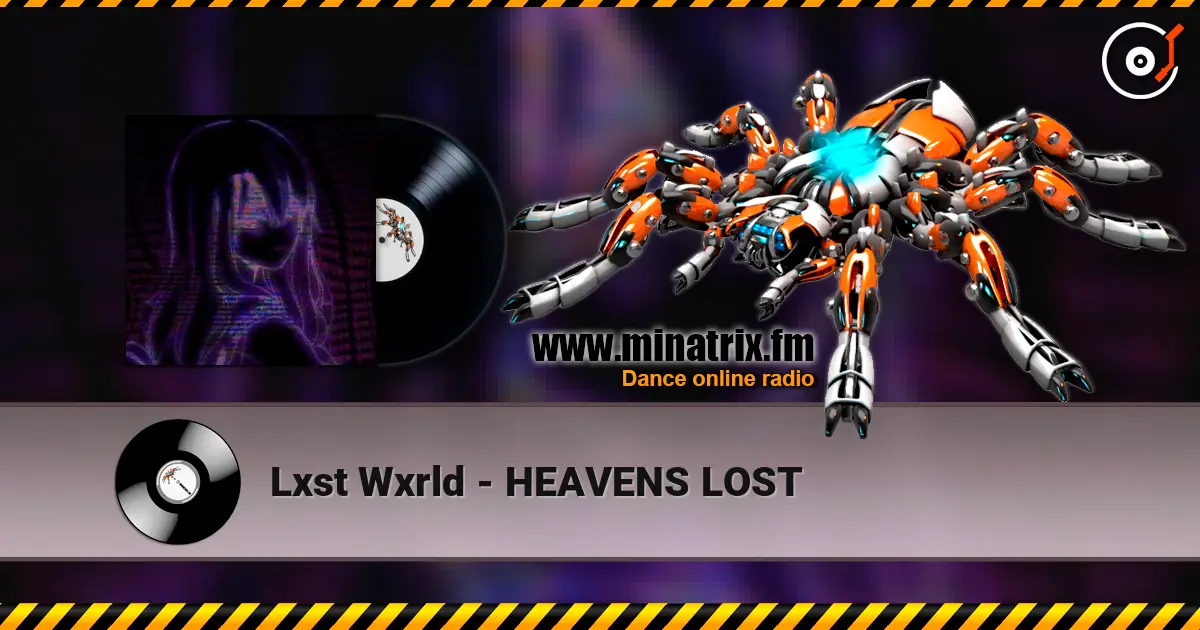Lxst Wxrld - HEAVENS LOST écouter en ligne en haute qualité | Minatrix.FM