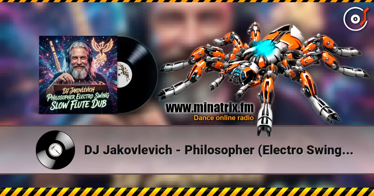 DJ Jakovlevich - Philosopher (Electro Swing Slow Flute Dub) écouter en ligne en haute qualité | Minatrix.FM