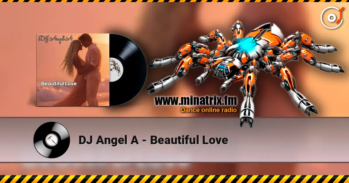 DJ Angel A - Beautiful Love écouter en ligne en haute qualité | Minatrix.FM