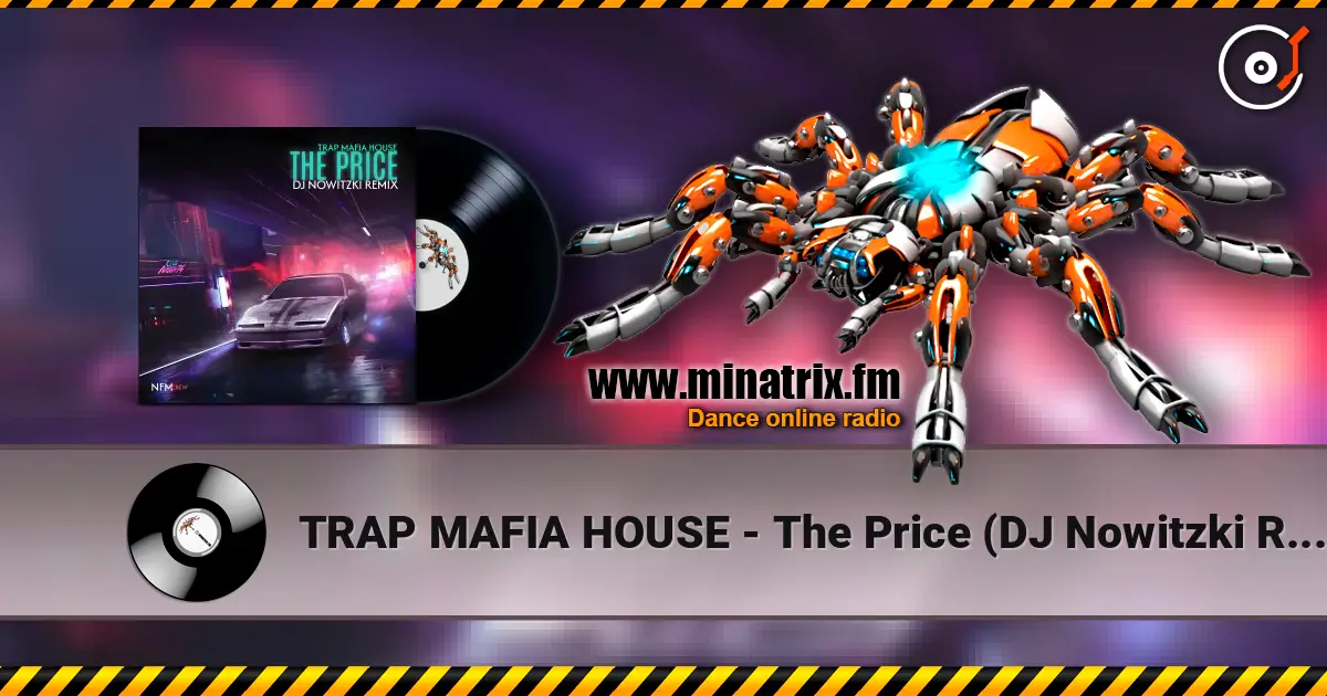 TRAP MAFIA HOUSE - The Price (DJ Nowitzki Remix) écouter en ligne en haute qualité | Minatrix.FM