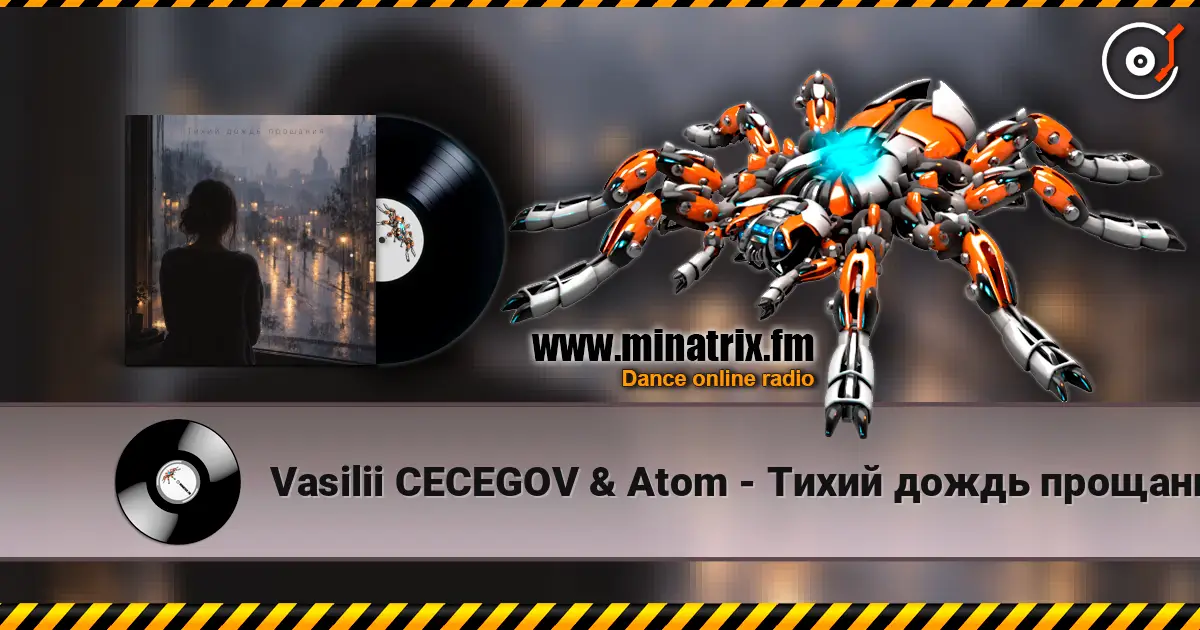 Vasilii CECEGOV & Atom - Тихий дождь прощания écouter en ligne en haute qualité | Minatrix.FM