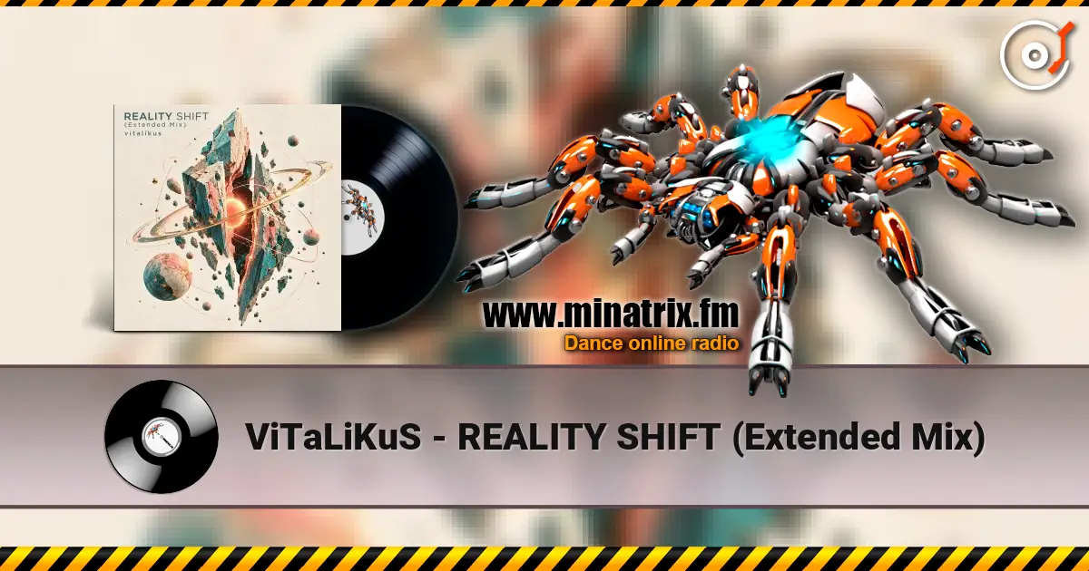 ViTaLiKuS - REALITY SHIFT (Extended Mix) écouter en ligne en haute qualité | Minatrix.FM