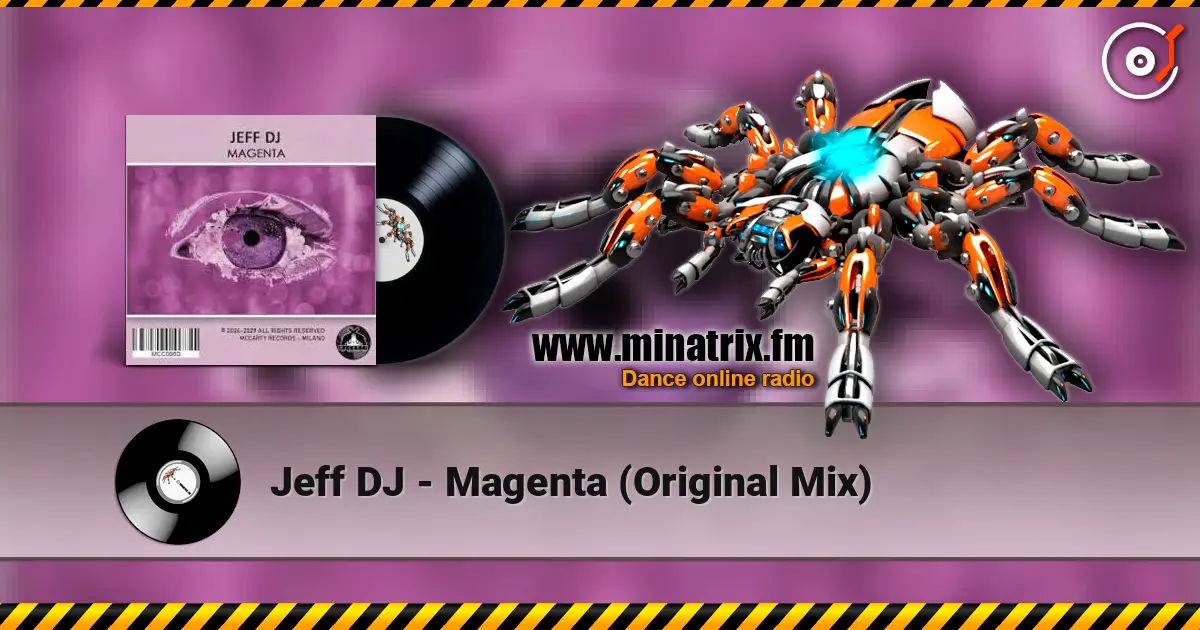 Jeff DJ - Magenta (Original Mix) écouter en ligne en haute qualité | Minatrix.FM