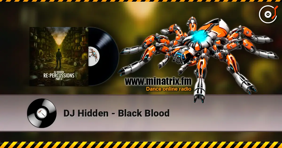 DJ Hidden - Black Blood écouter en ligne en haute qualité | Minatrix.FM