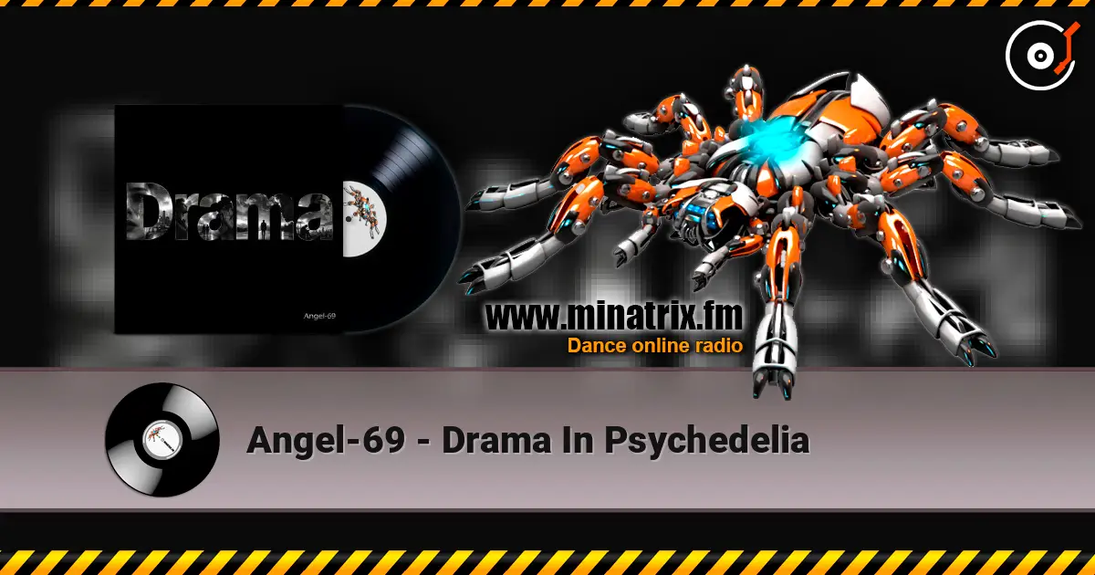 Angel-69 - Drama In Psychedelia écouter en ligne en haute qualité | Minatrix.FM