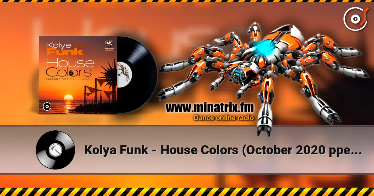 Kolya Funk - House Colors (October 2020 ppeople mix) écouter en ligne en haute qualité | Minatrix.FM
