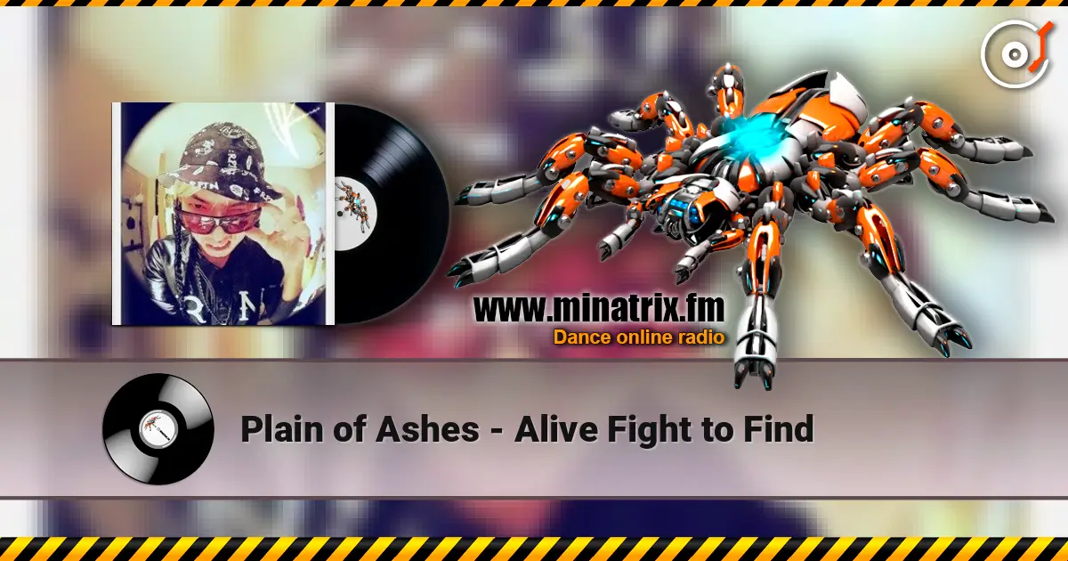 Plain of Ashes - Alive Fight to Find écouter en ligne en haute qualité | Minatrix.FM