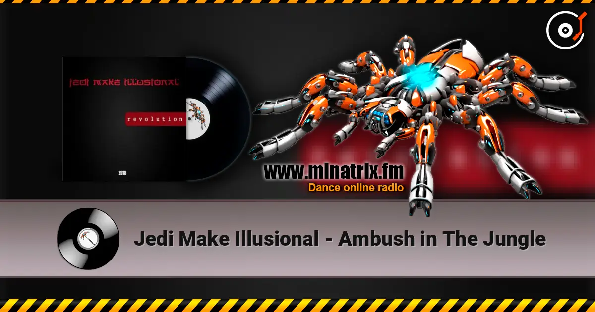 Jedi Make Illusional - Ambush in The Jungle écouter en ligne en haute qualité | Minatrix.FM