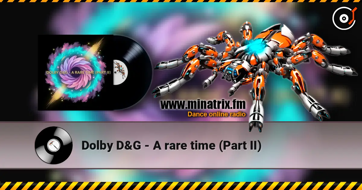 Dolby D&G - A rare time (Part II) écouter en ligne en haute qualité | Minatrix.FM