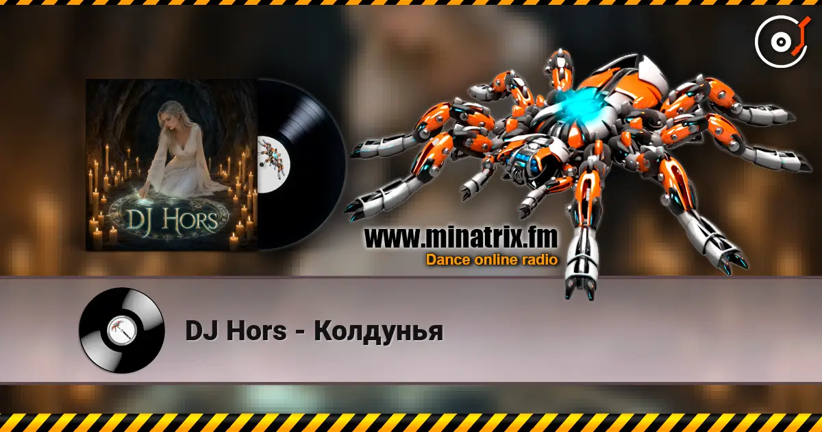DJ Hors - Колдунья écouter en ligne en haute qualité | Minatrix.FM
