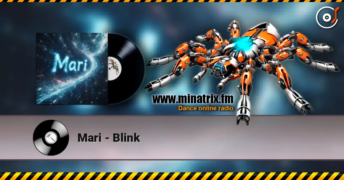Mari - Blink écouter en ligne en haute qualité | Minatrix.FM