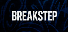 Breakstep — le pont entre Garage, Drum’n’Bass et Dubstep.