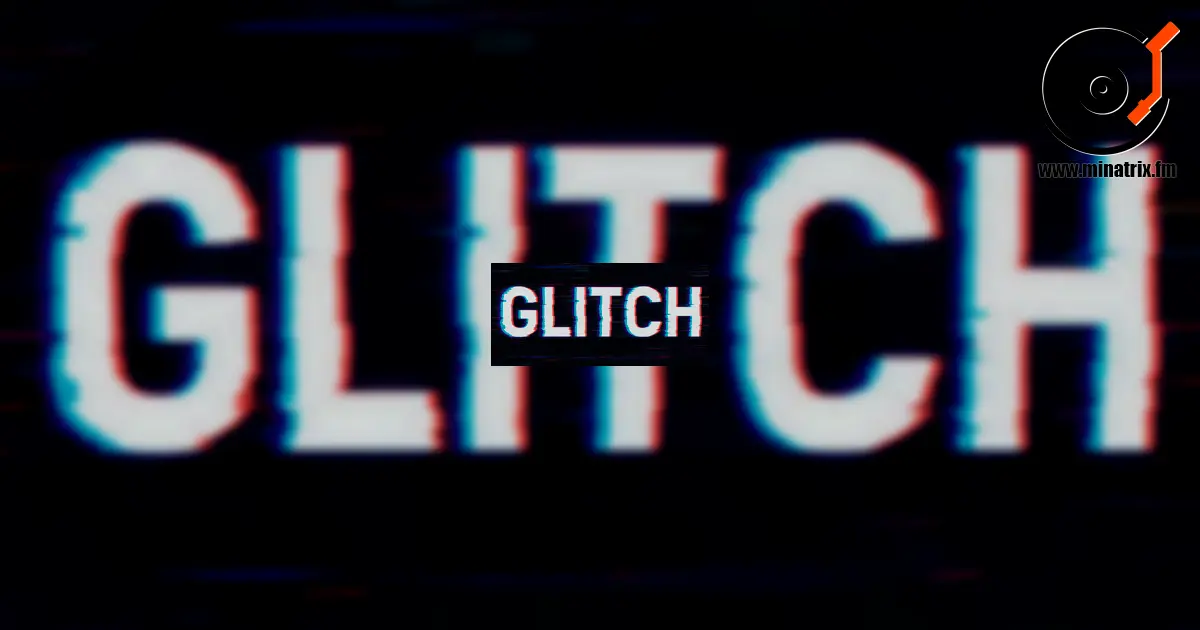 Glitch — la musique des erreurs numériques devenue art