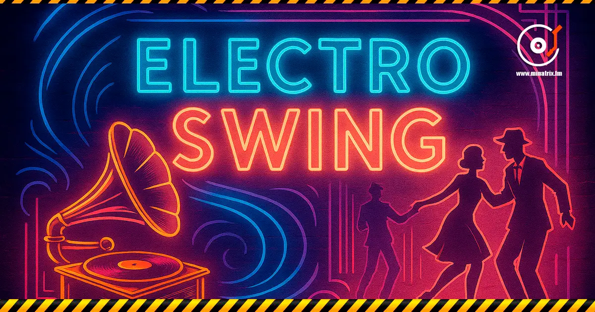 Electro Swing — le rétro au rythme moderne