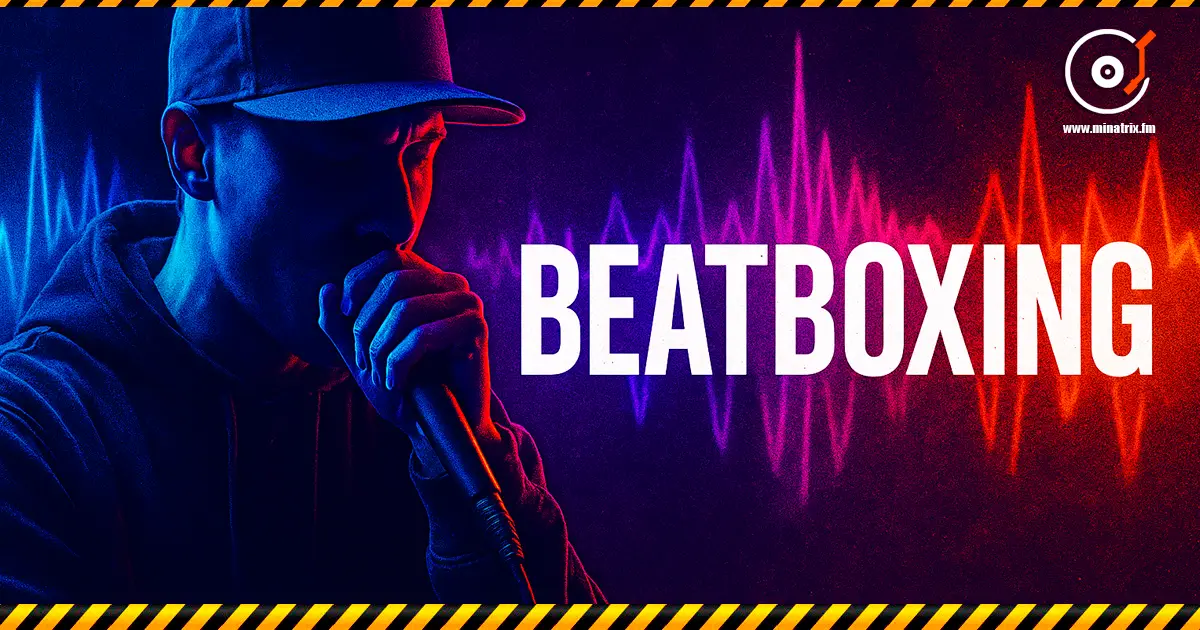 Beatboxing — le rythme humain à l’état pur