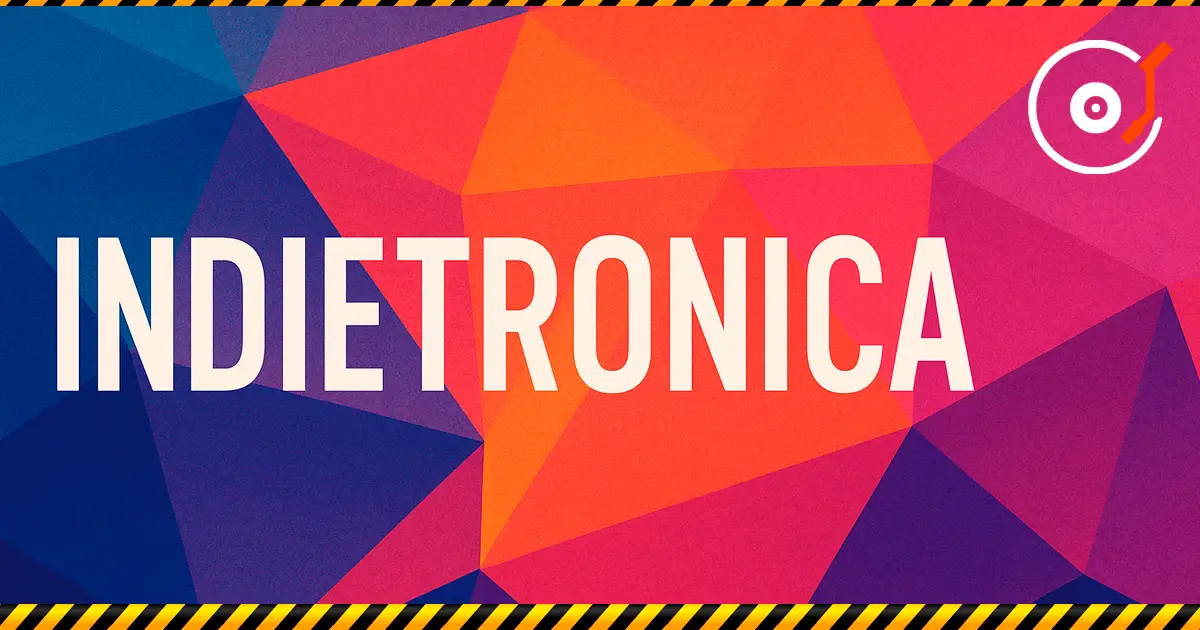 Indietronica — une fusion d’indie et d’électronique